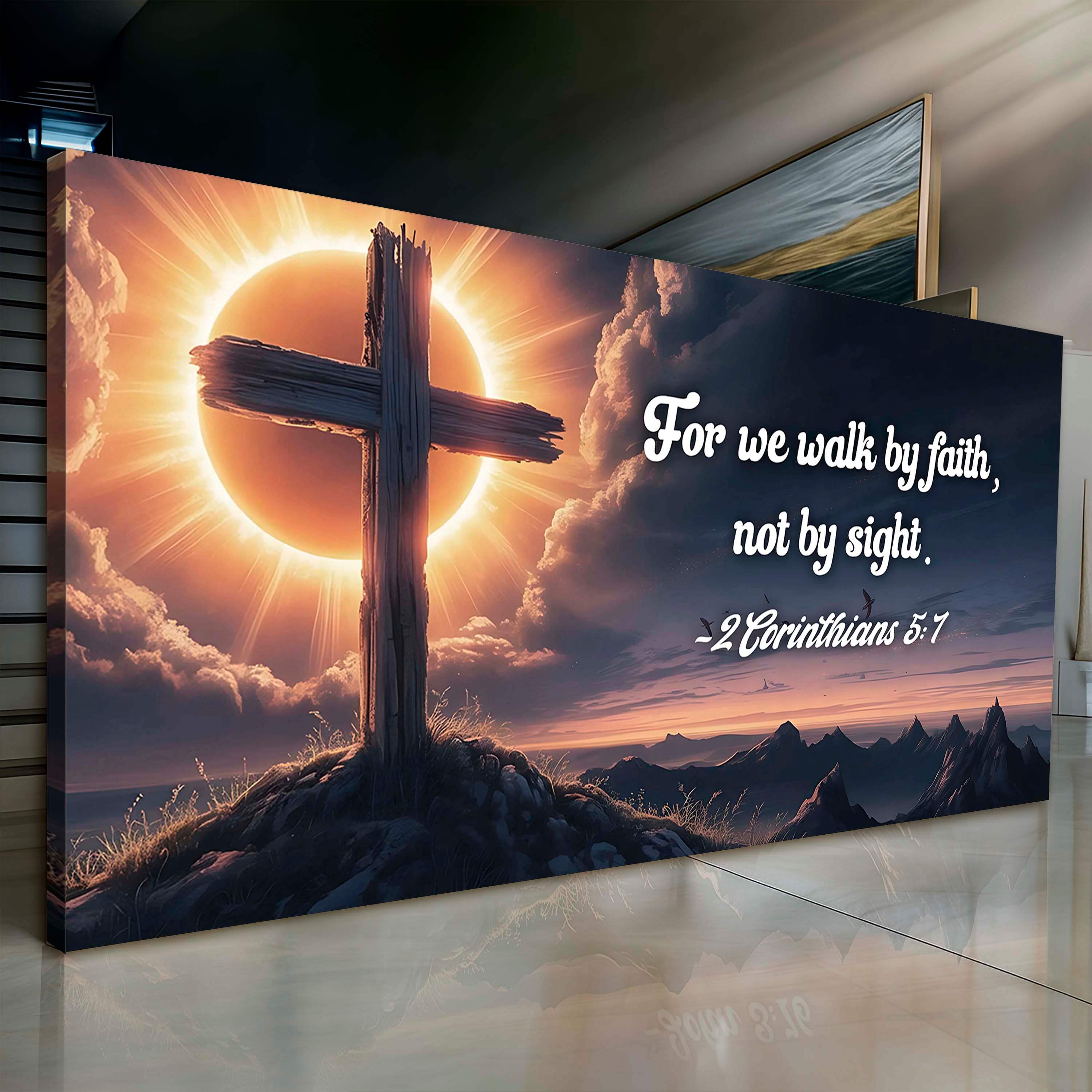 2 Corinthians 5:7 - For We Walk By Faith Not By Sight Faith Sign - Image 2