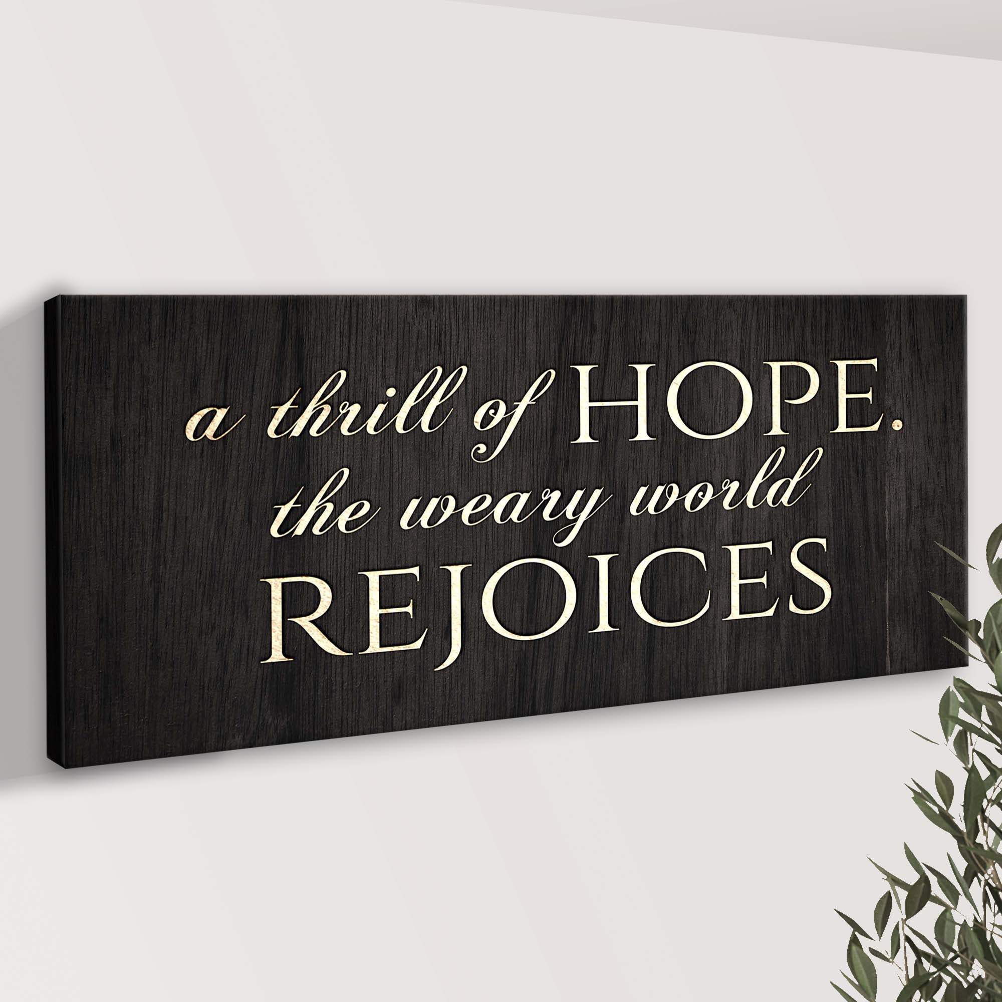 A Thrill Of Hope The Weary World Rejoices Sign II - Image 3