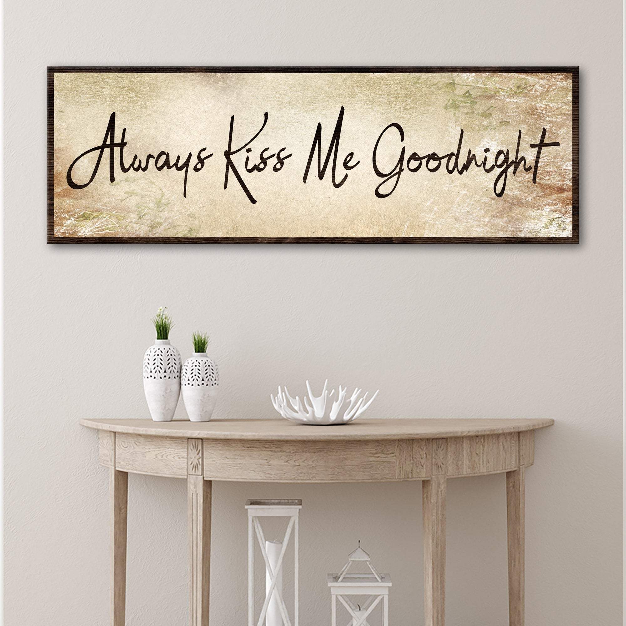 Always Kiss Me Goodnight Sign VI - Image 2