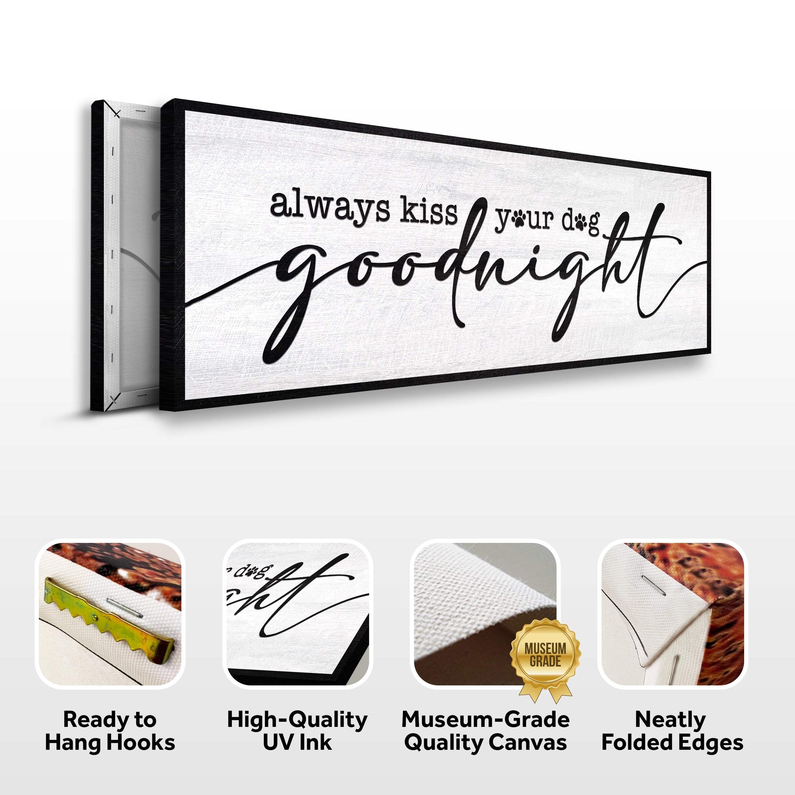 Always Kiss Your Dog Goodnight Sign II - Image 4