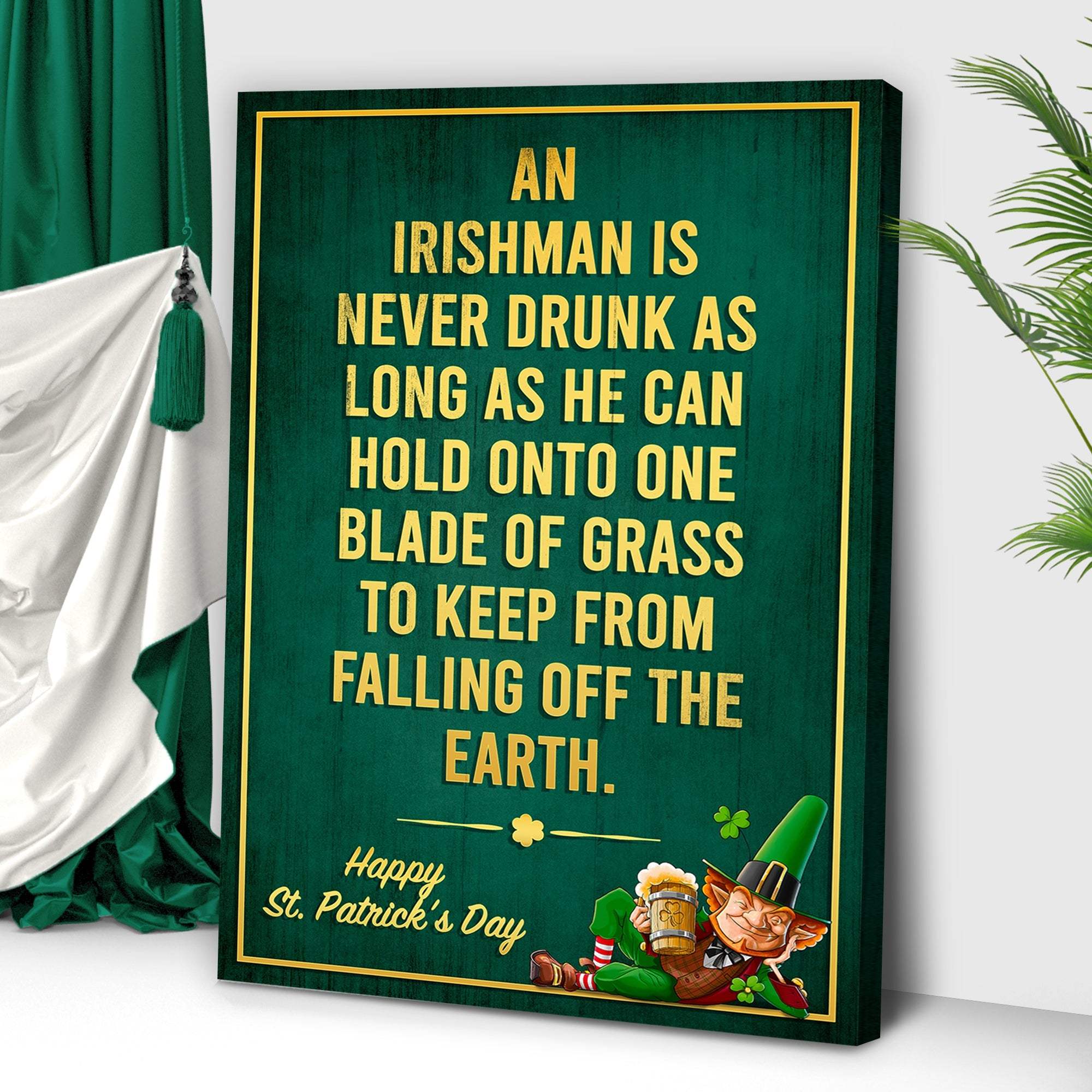 An Irishman Is Never Drunk Sign - Image 3