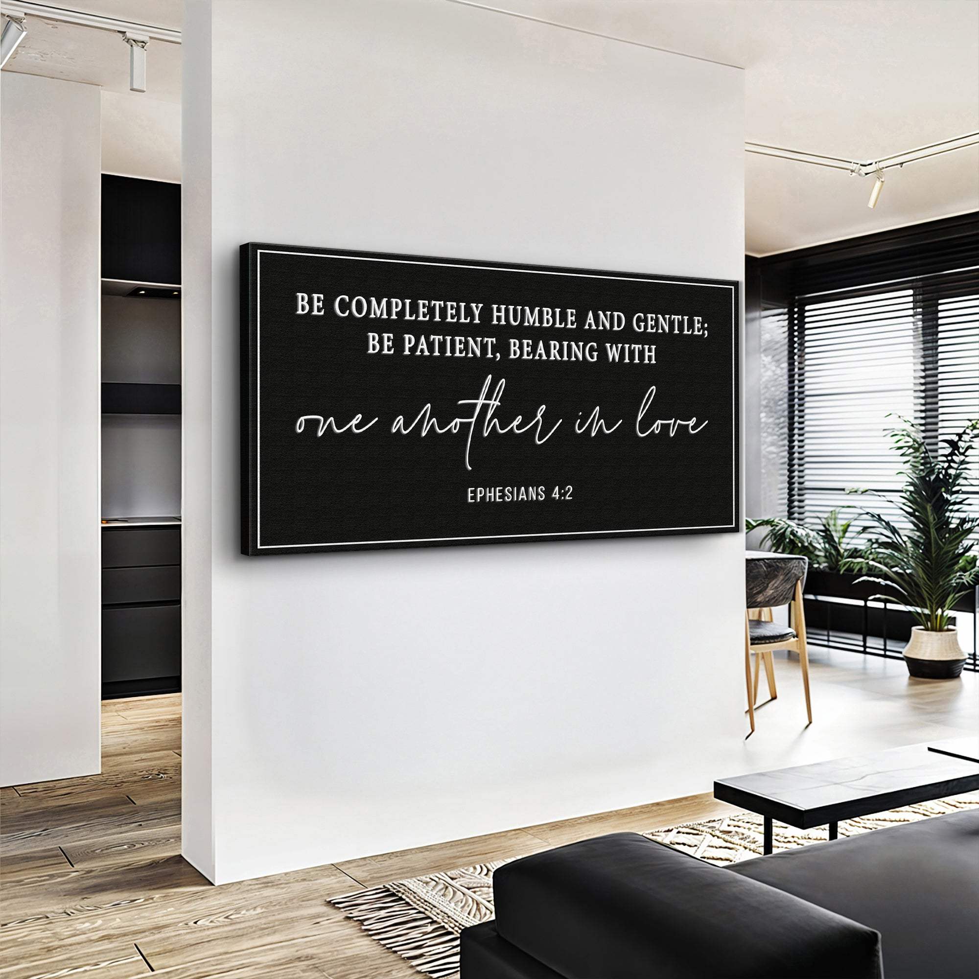 Be Completely Humble And Gentle - Ephesians 4:2 Faith Sign - Image 3