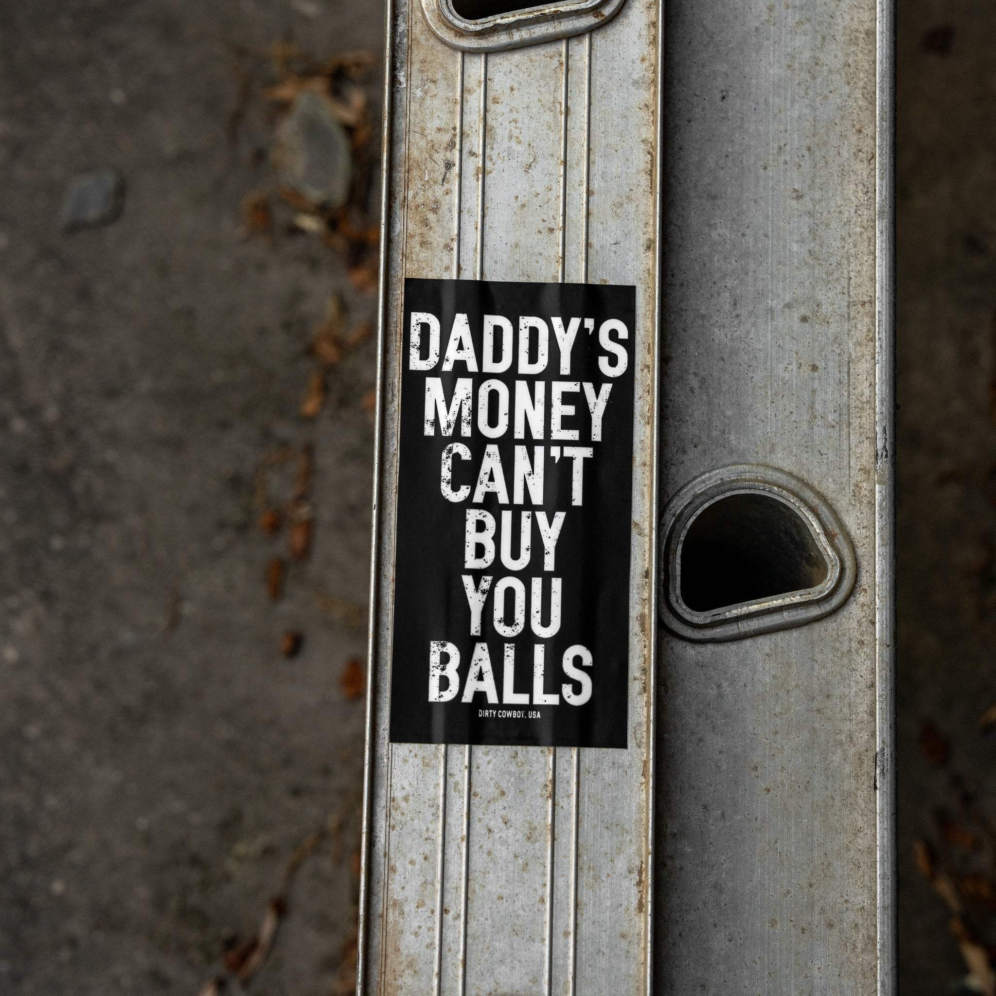 Daddy's Money Can't Buy You Balls Decal - Image 3