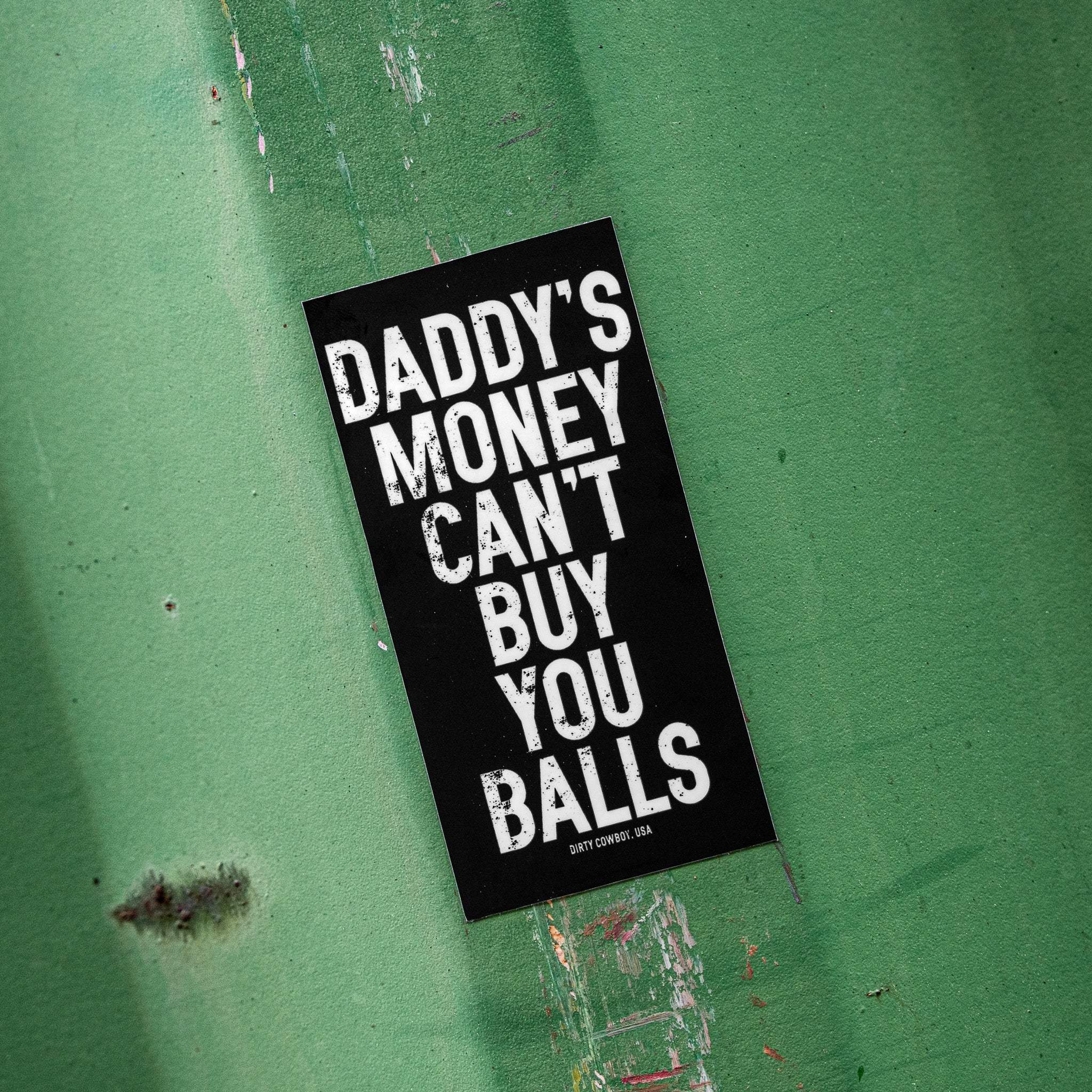 Daddy's Money Can't Buy You Balls Decal - Image 4