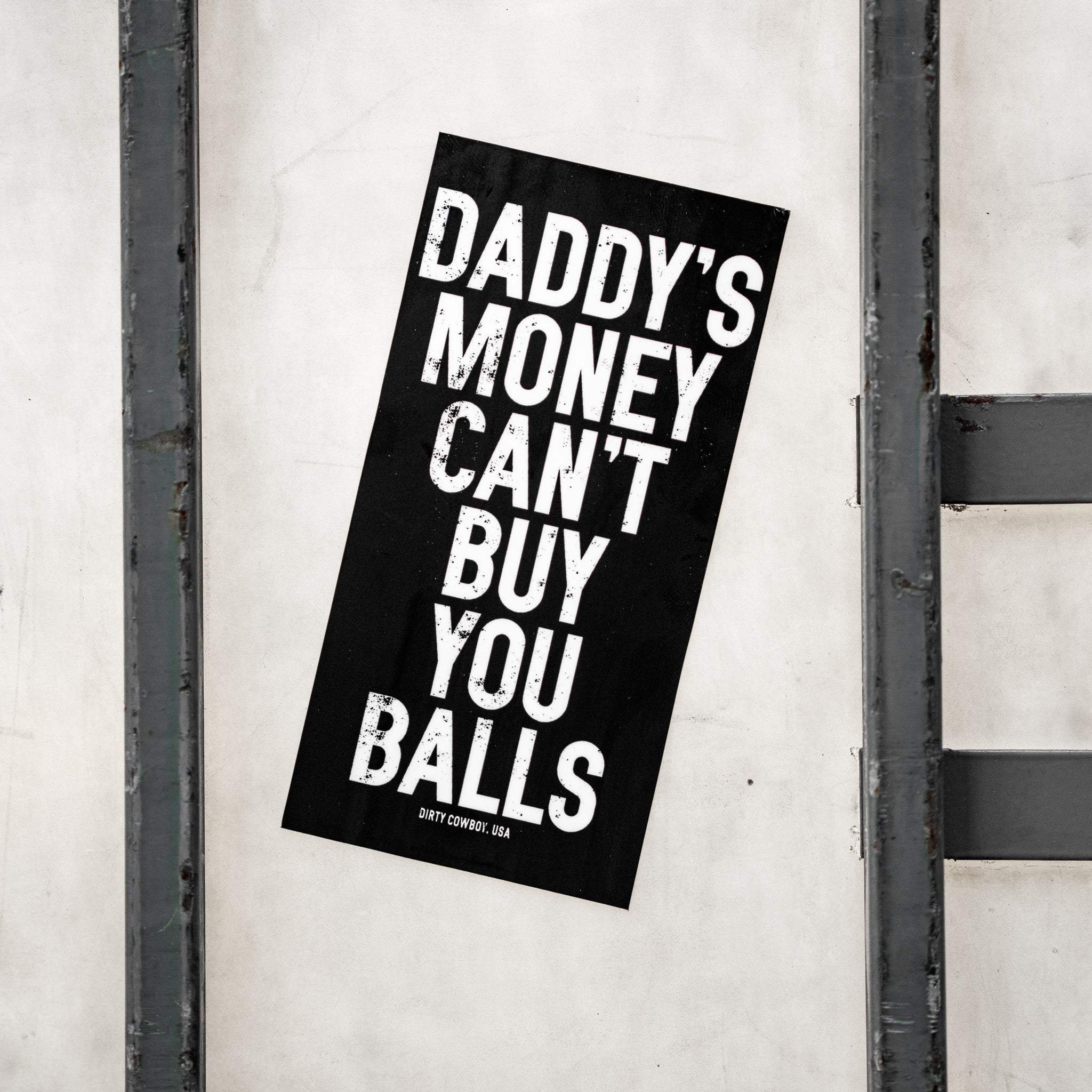 Daddy's Money Can't Buy You Balls Decal - Image 6