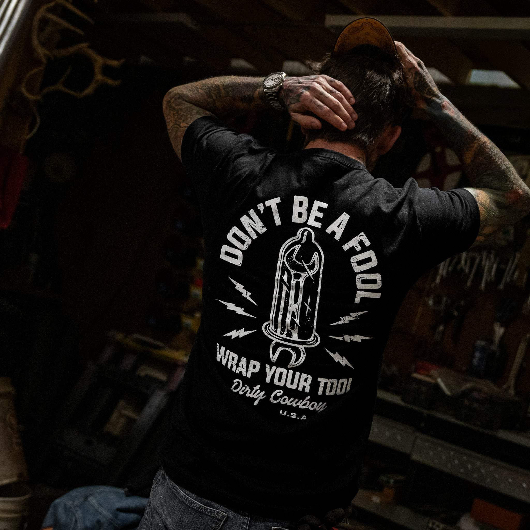 Don't Be a Fool. Wrap Your Tool Men's T-Shirt - Image 6