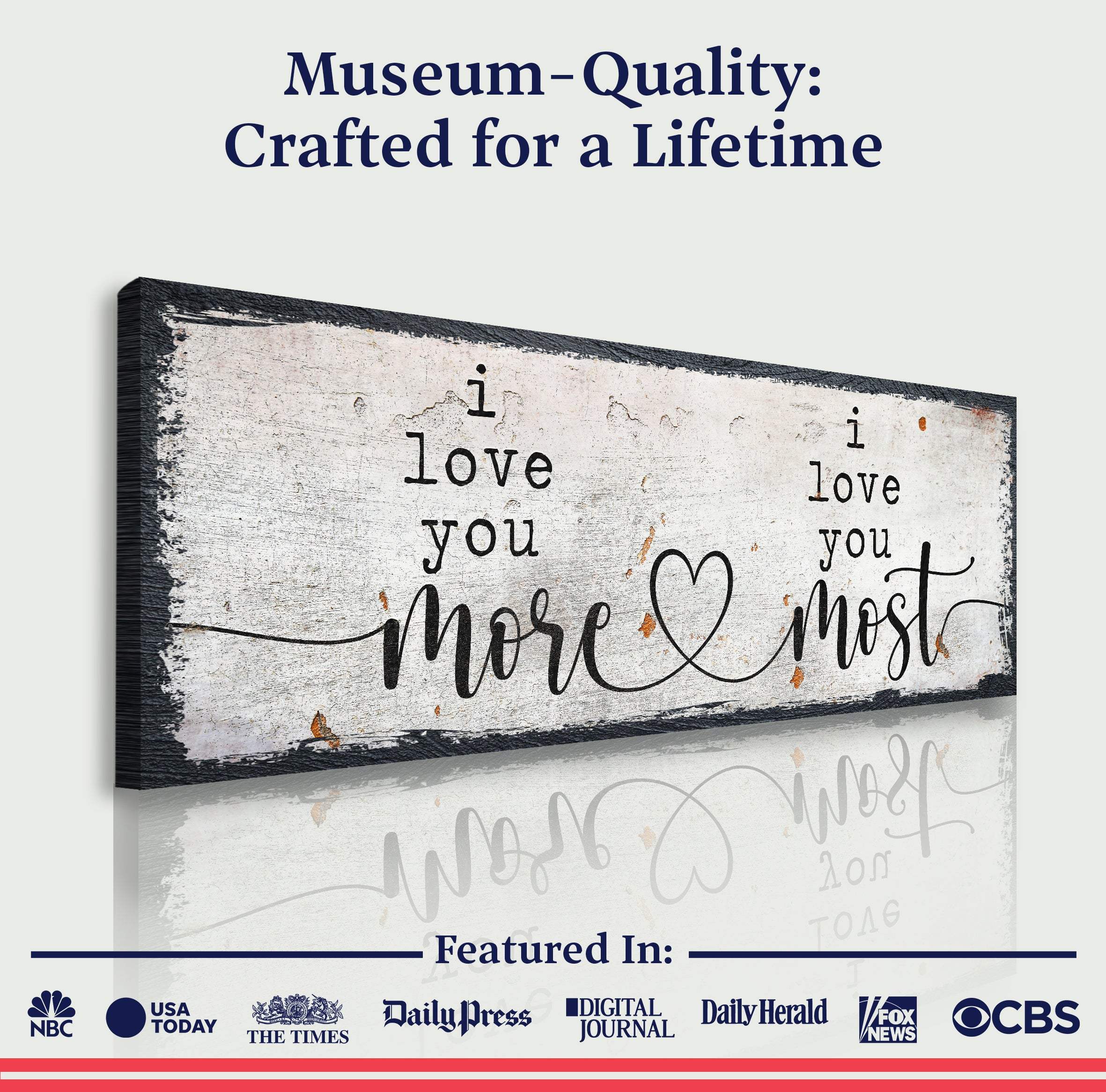 I Love You More I Love You Most Sign II - Image 3