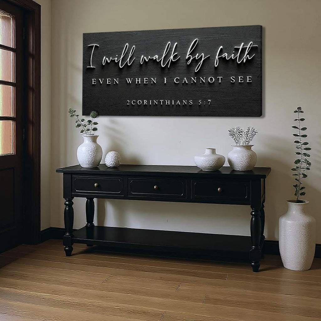 I Will Walk By Faith - 2 Corinthians 5:7 Faith Sign III - Image 3
