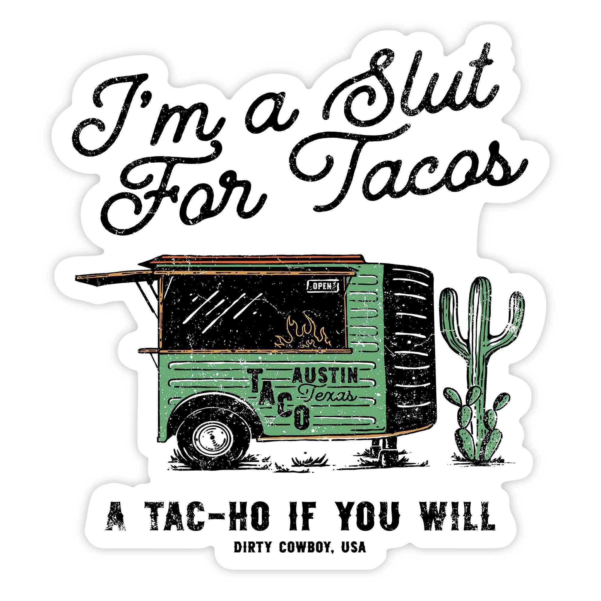 I'm A Slut For Tacos Decal Sticker