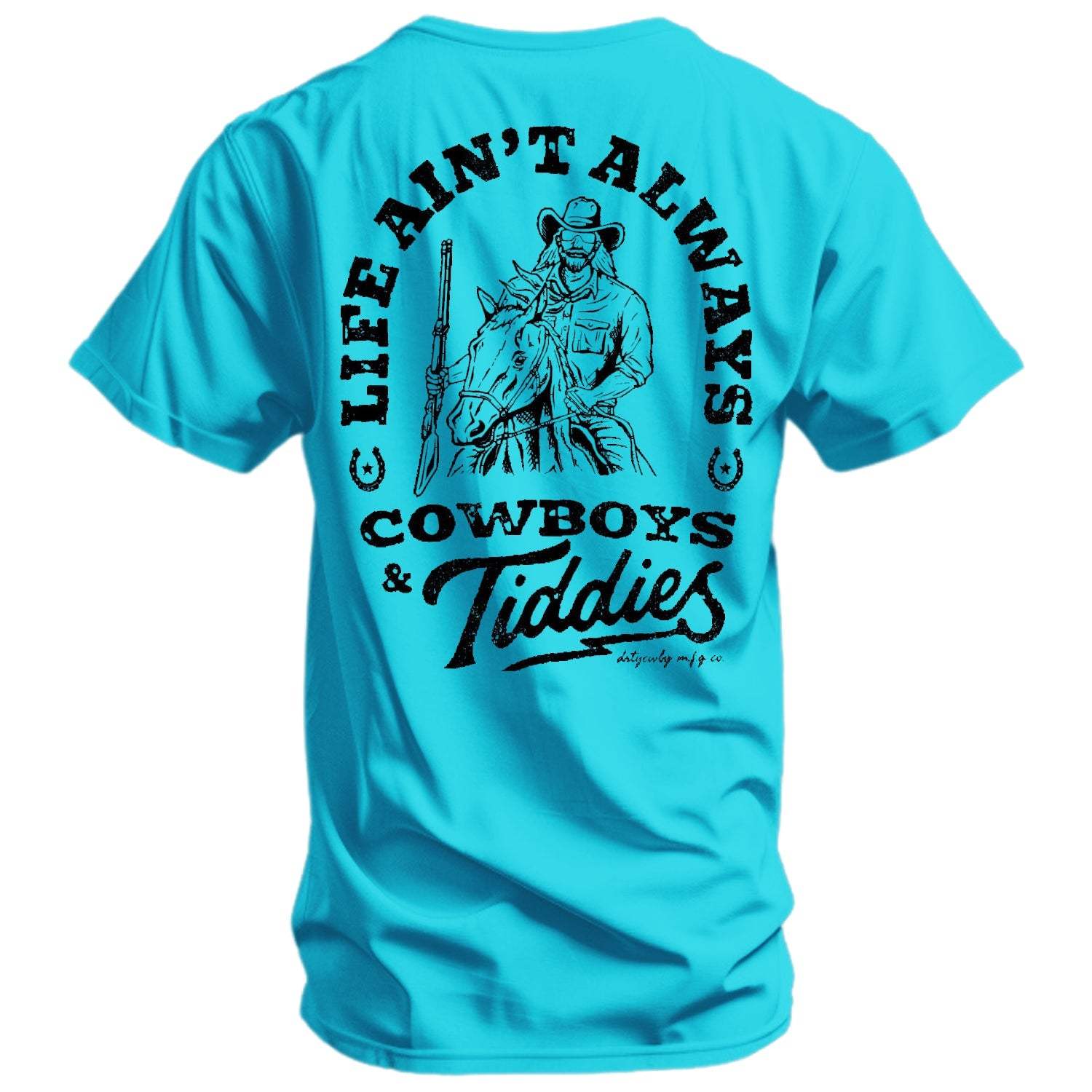 Life Ain't Always Cowboys and Tiddies Men's T-Shirt - Image 2