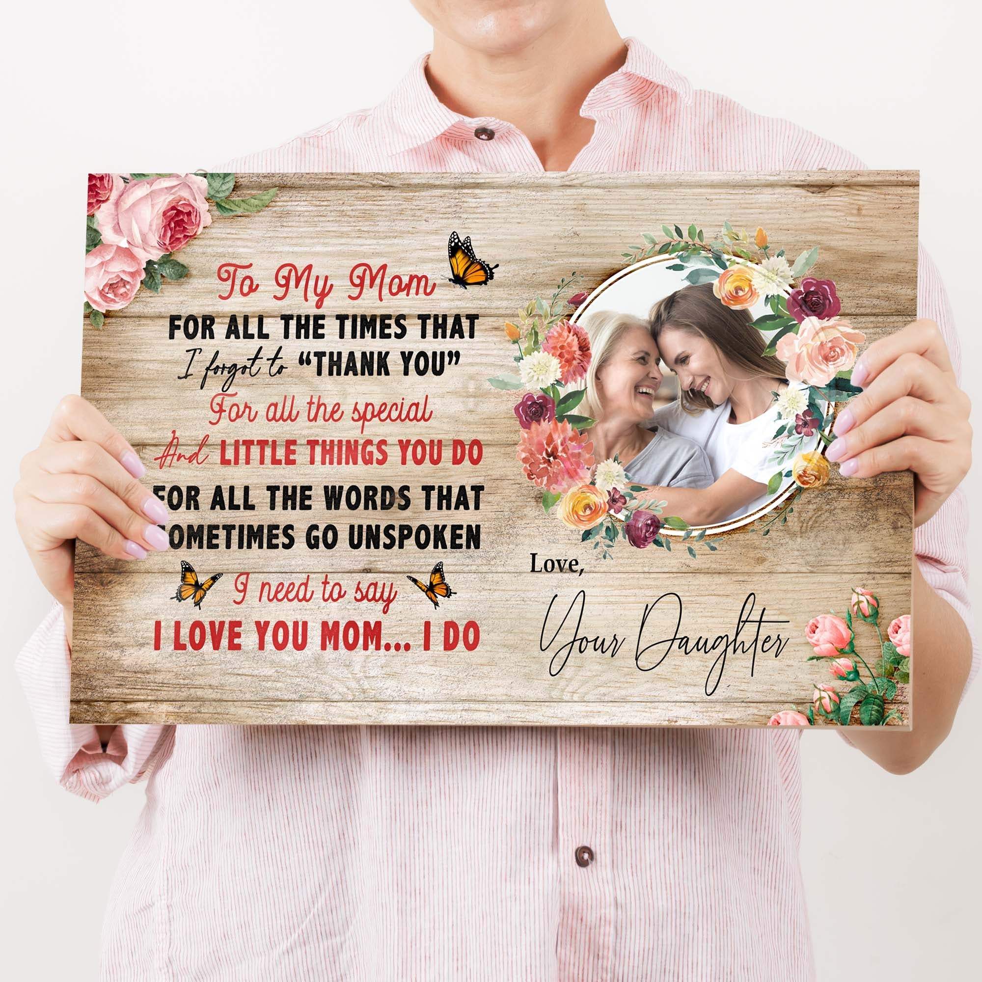 Mother's Day Sign I Need To Say I Love You Mom - Image 2
