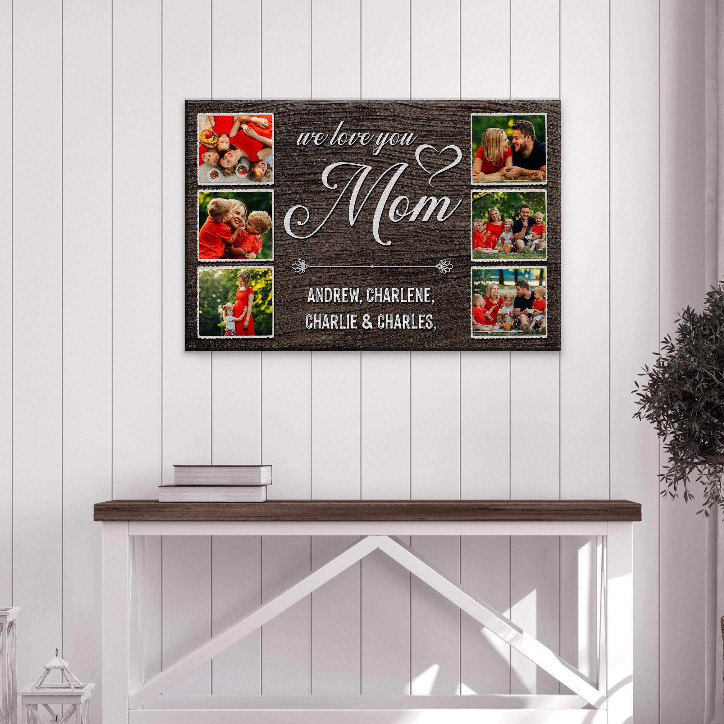 Mother's Day Sign We Love You Mom - Image 3