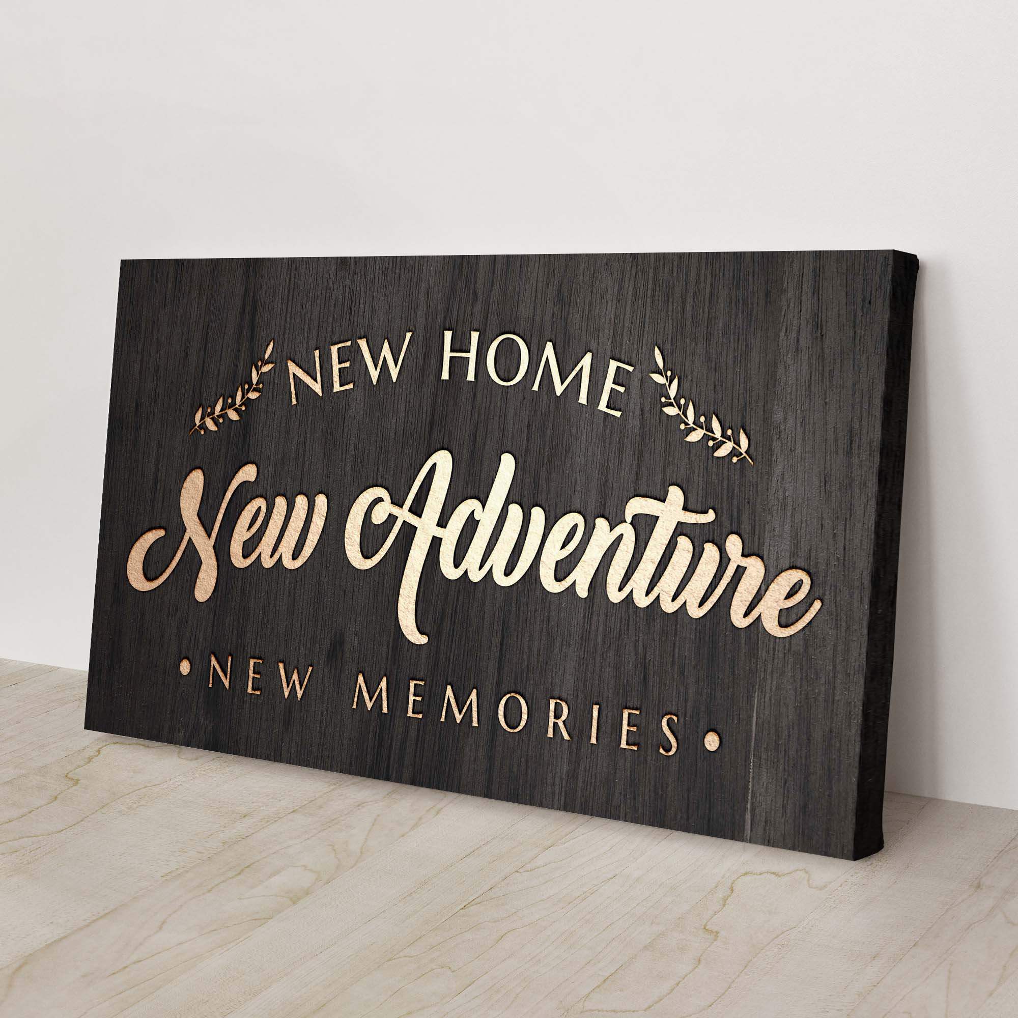 New Home New Adventure New Memories Sign - Image 3