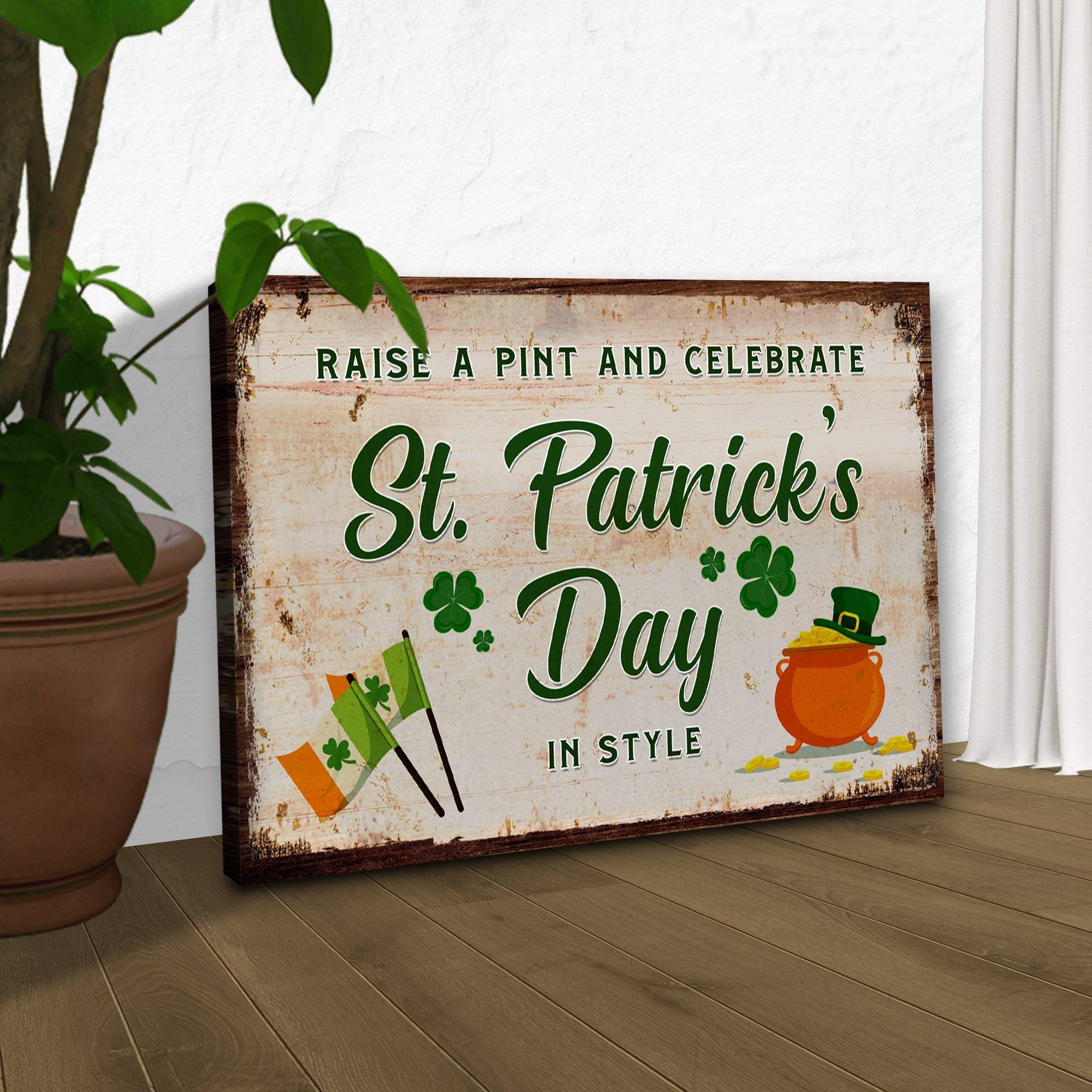 Raise A Pint And Celebrate St. Patrick's Day In Style Sign - Image 3
