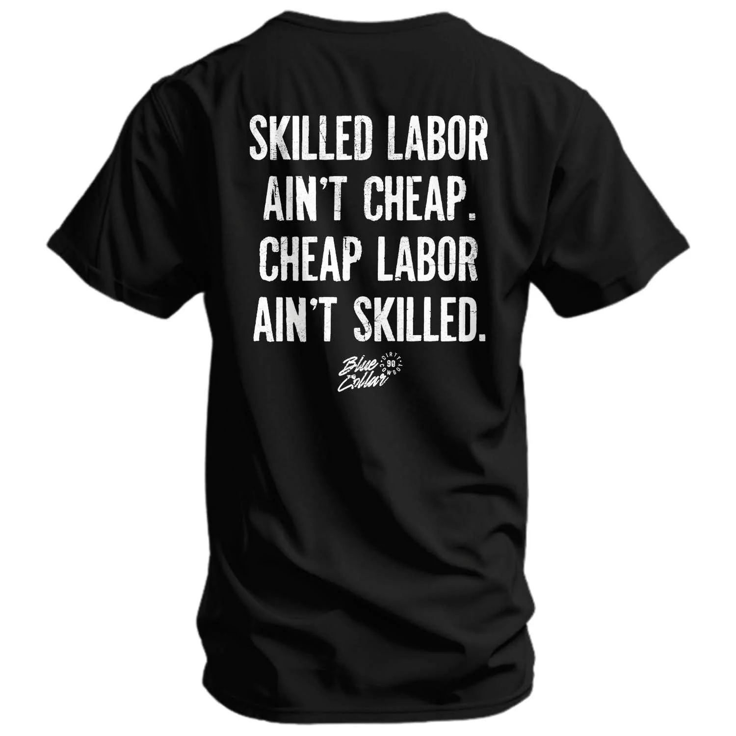 Skilled Labor Ain't Cheap Men's T-Shirt