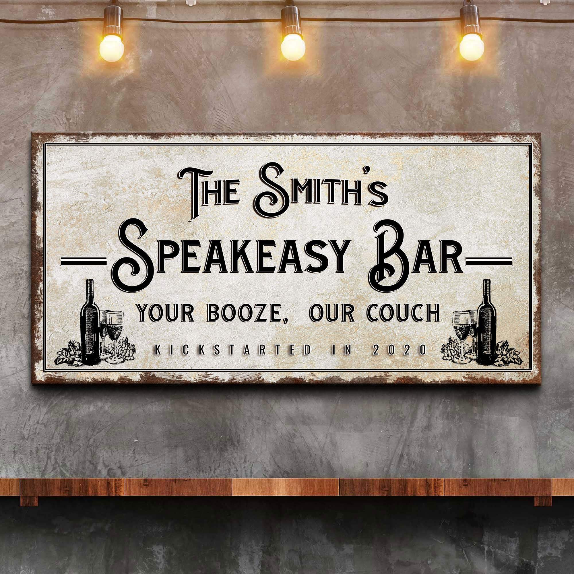 Speakeasy Your Booze Our Couch Bar Sign - Image 2