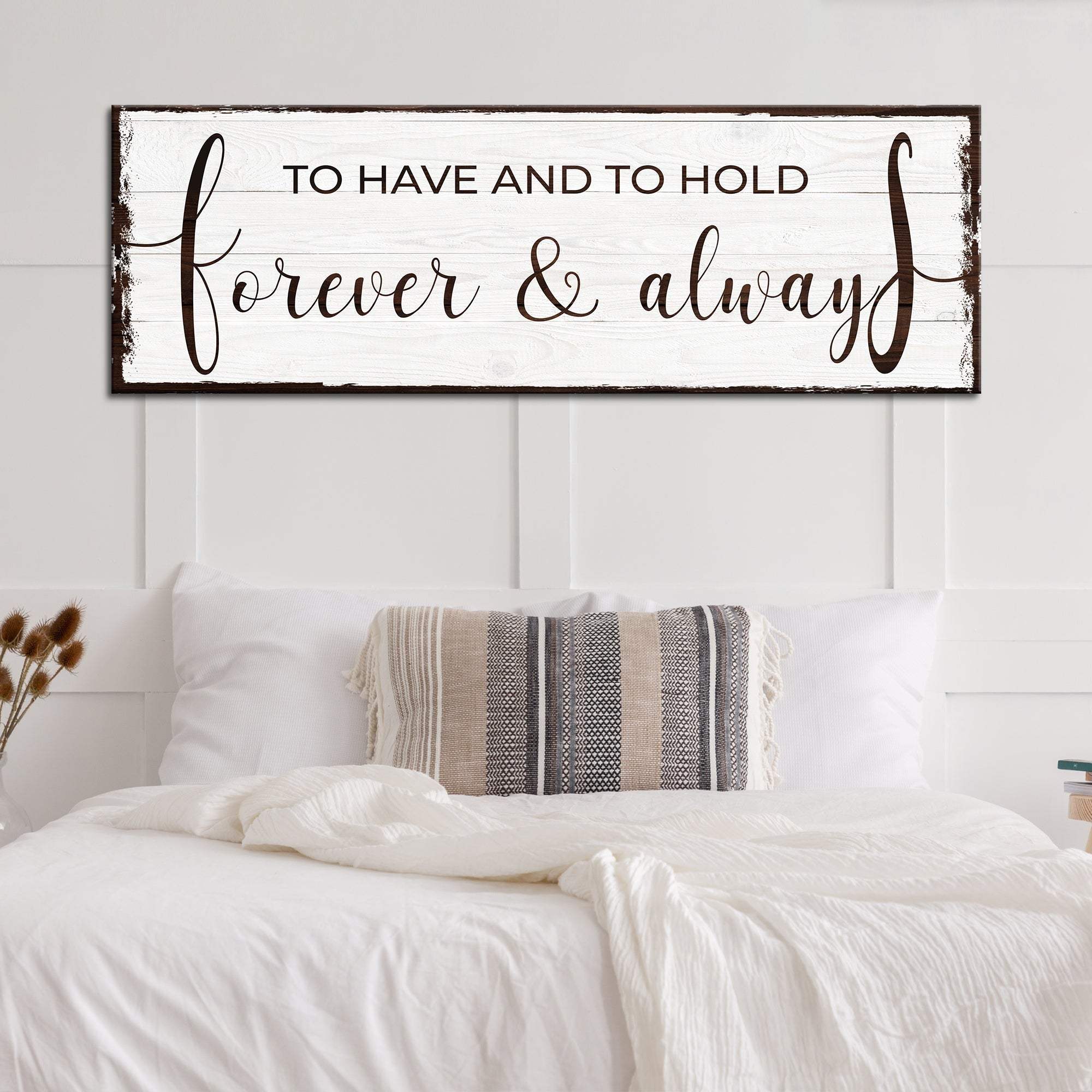 To Have And To Hold Forever And Always Sign - Image 3