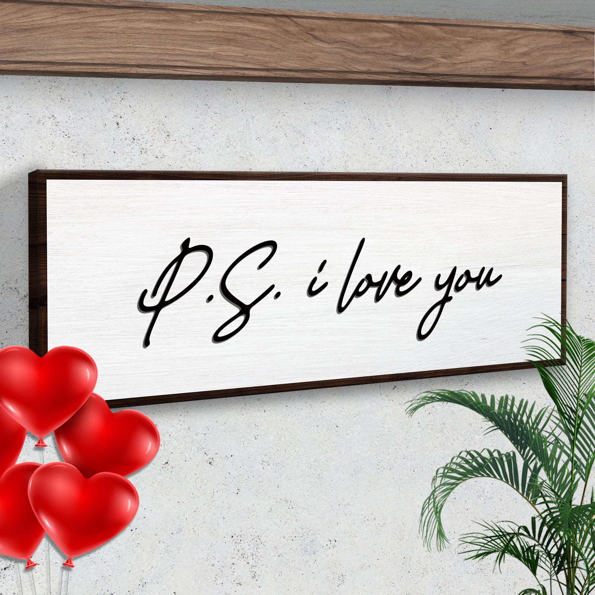 Valentine P.S. I Love You Typography Sign - Image 3