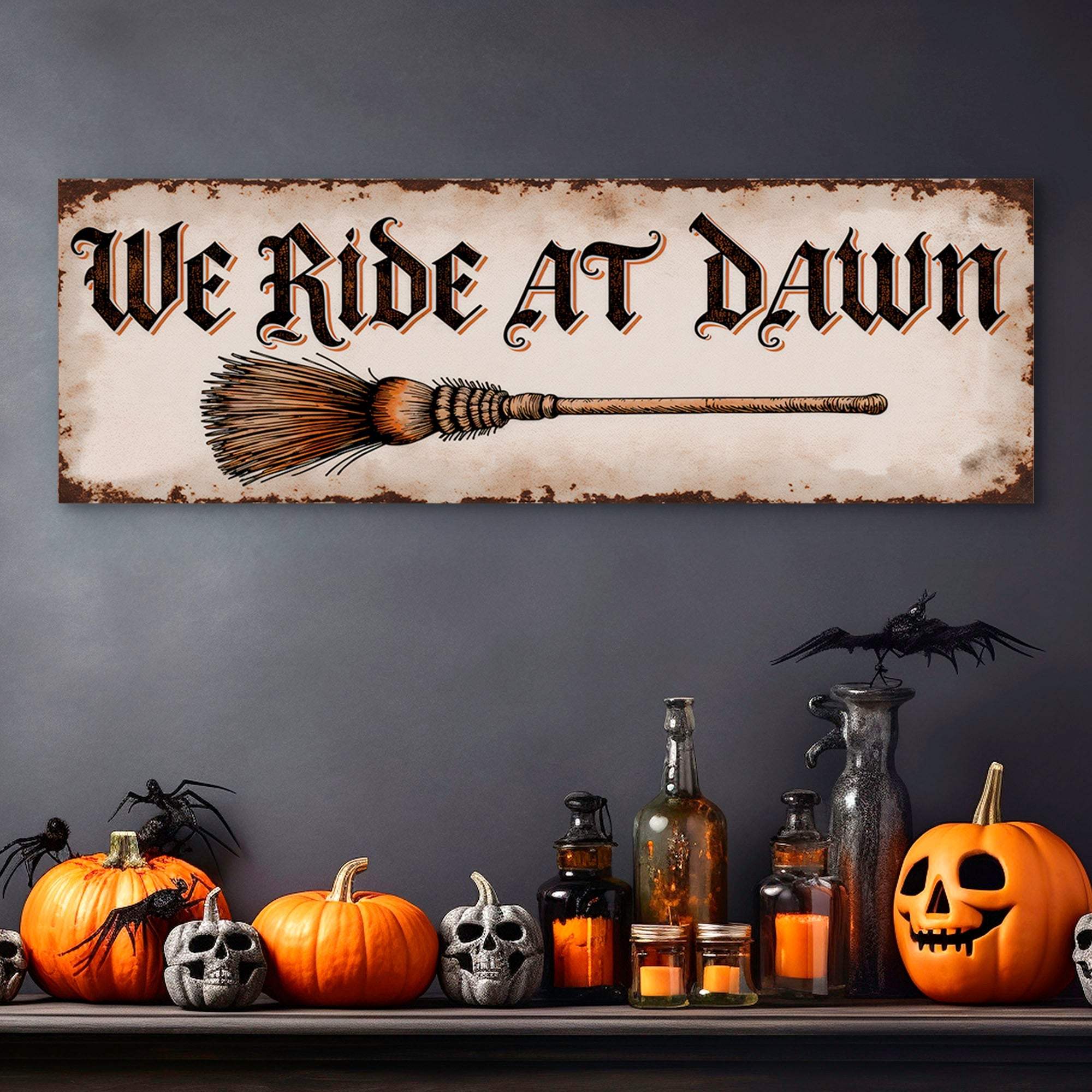 We Ride At Dawn Halloween Wall Sign - Image 5