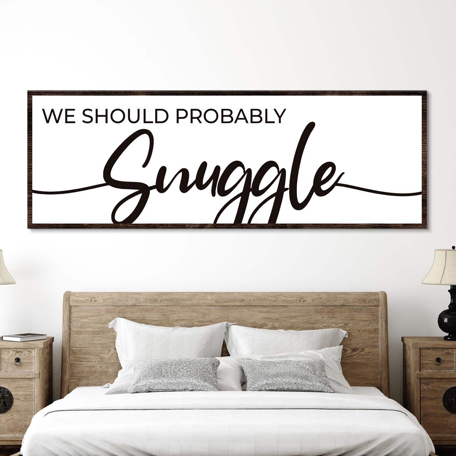 We Should Probably Snuggle Sign II - Image 3