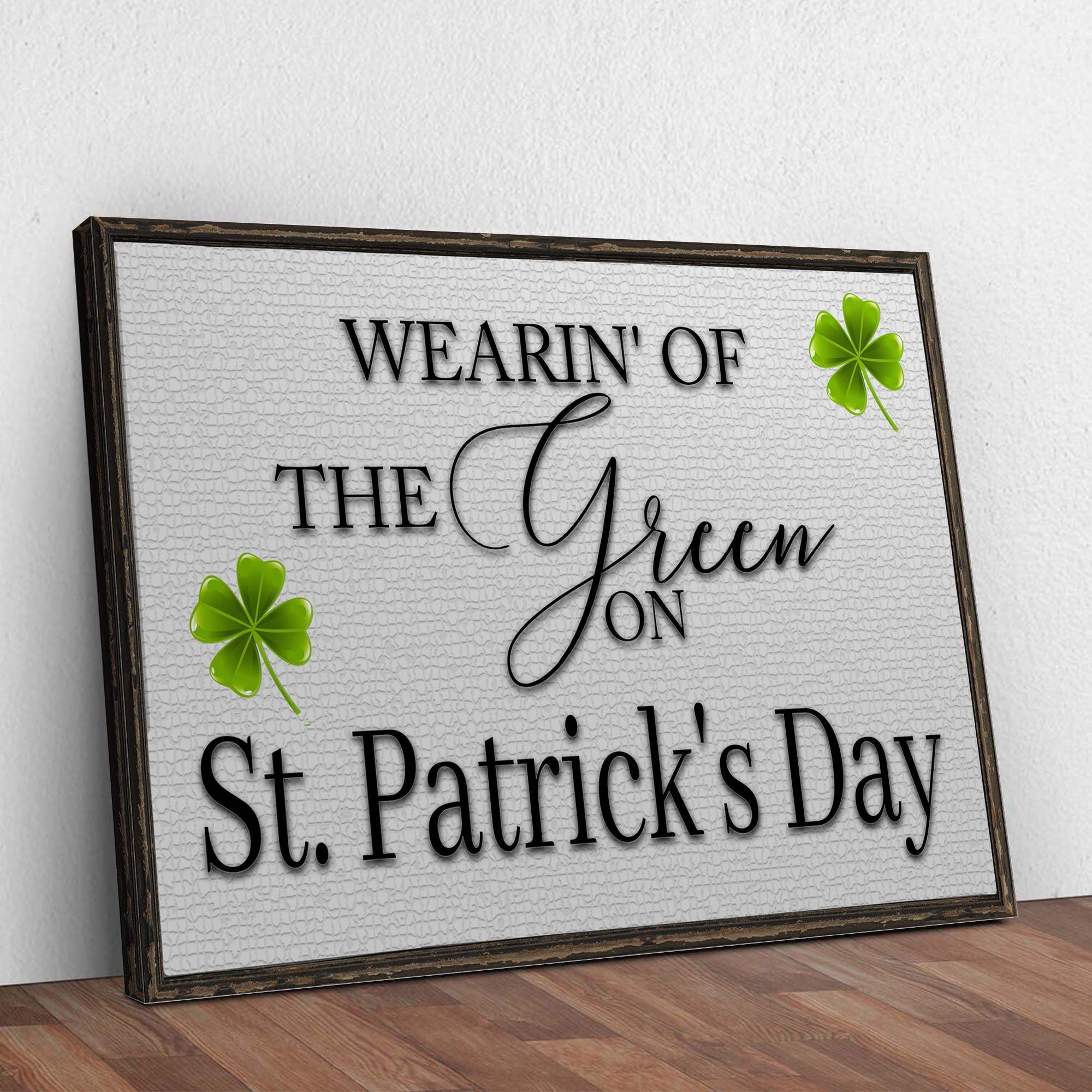 Wearin' Of The Green On St. Patrick's Day Sign - Image 3