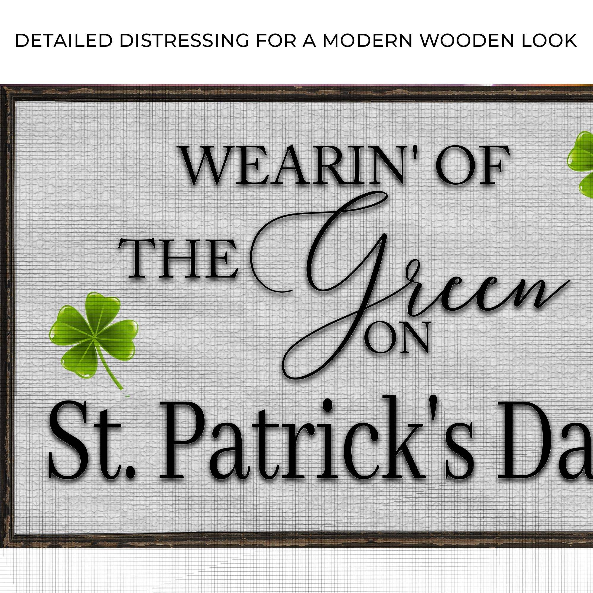 Wearin' Of The Green On St. Patrick's Day Sign - Image 4