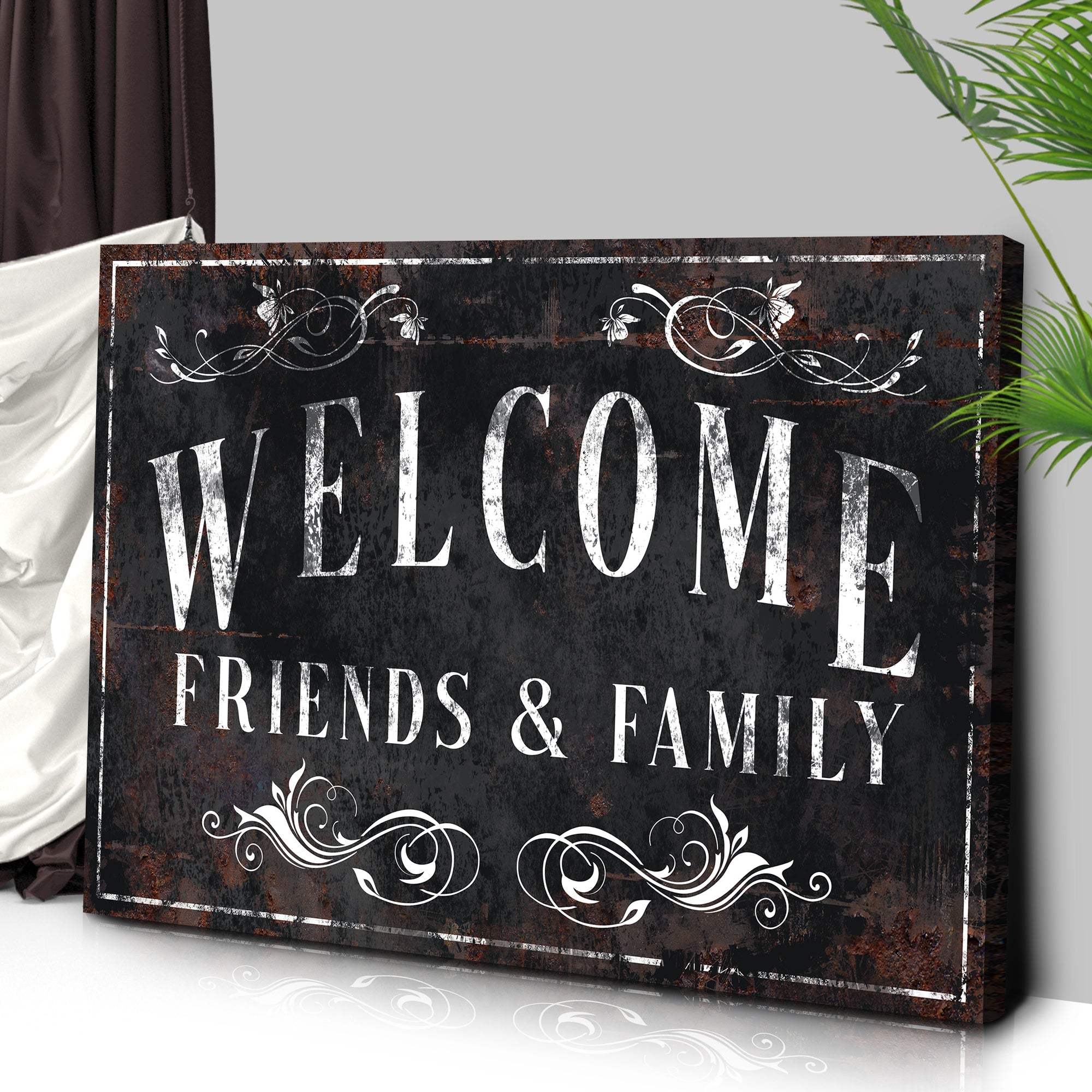 Welcome Friends & Family Sign III - Image 3