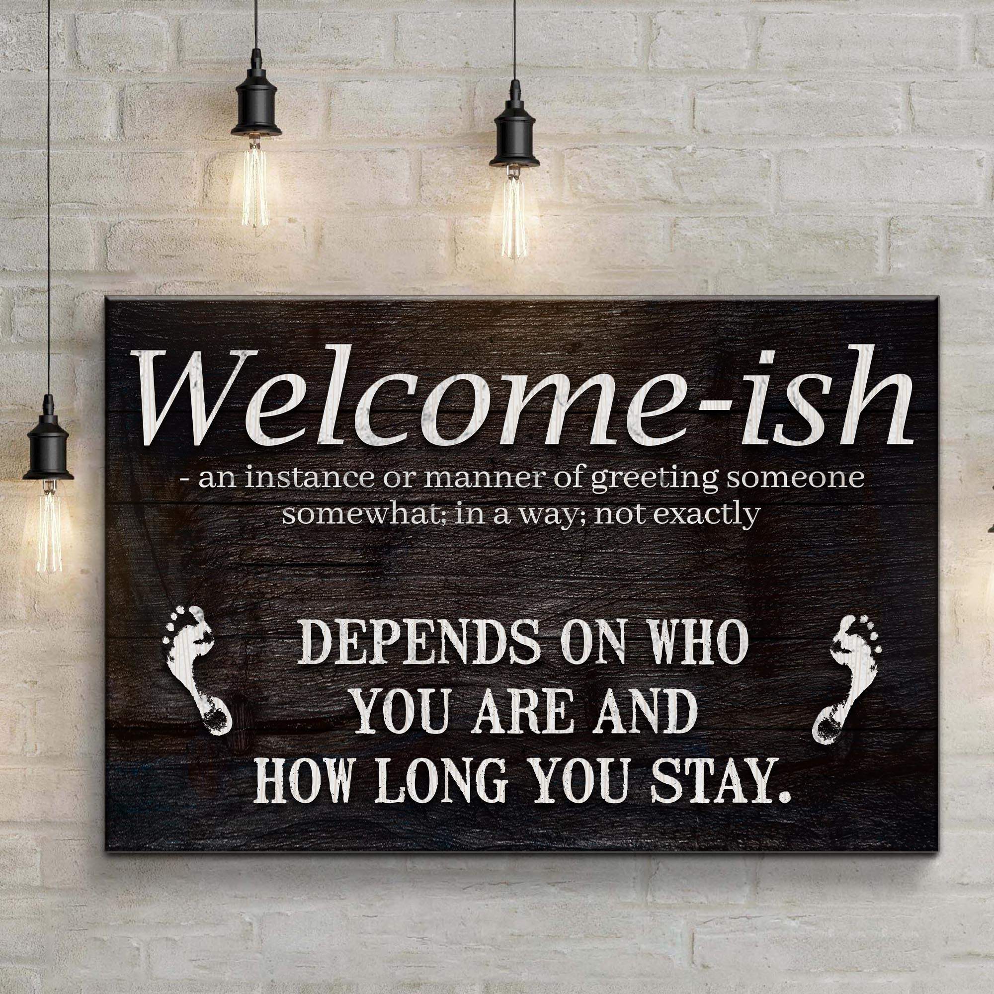 Welcome-ish Funny Home Sign - Image 3