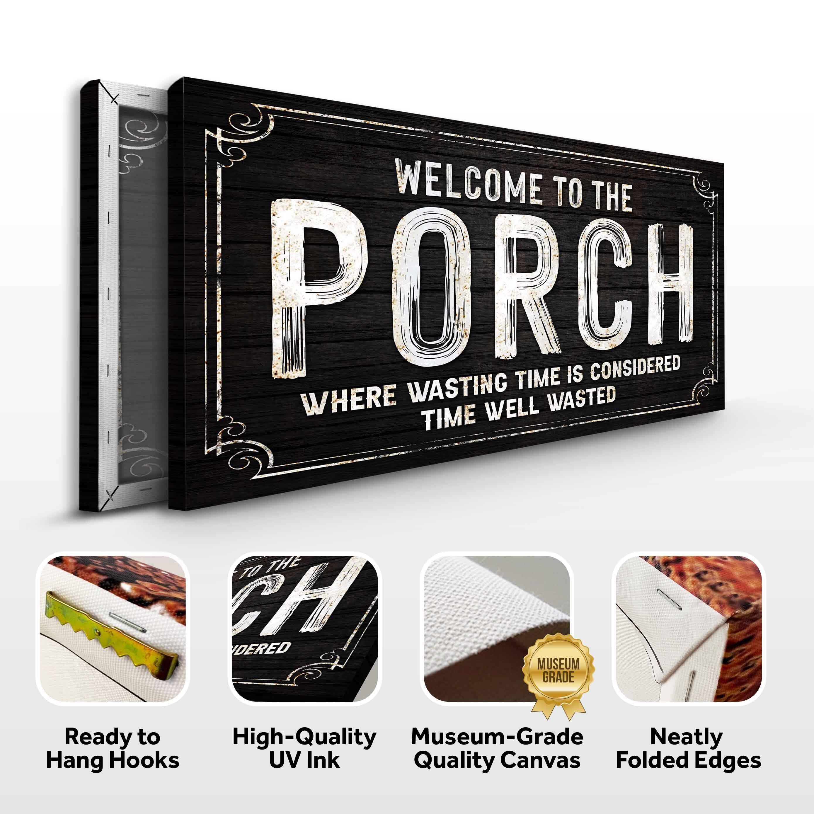 Welcome To The Porch Sign VI - Image 4