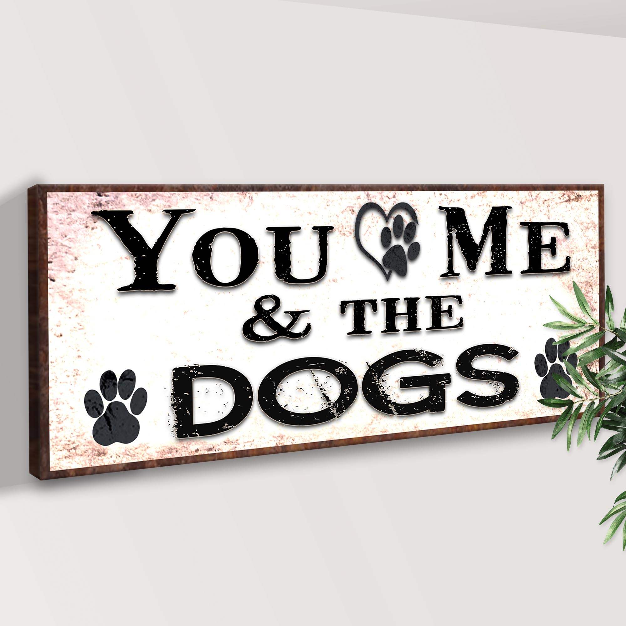 You And Me And The Dogs Sign - Image 3